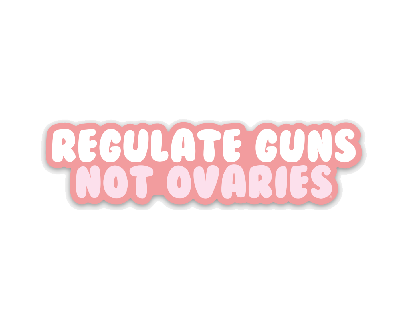 regulate guns not ovaries sticker